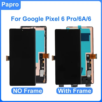 Абсолютно новый OLED-экран для Google Pixel 6 6A Pro, ЖК-дисплей Без битых пикселей с рамкой, дигитайзер в сборе, запасные части для ремонта